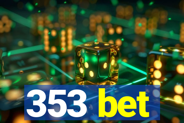 353 bet